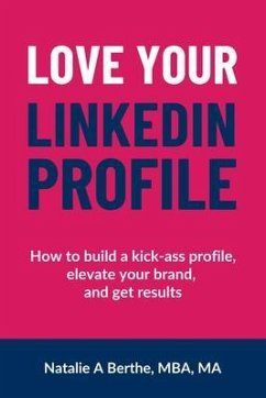 Cover Love Your LinkedIn Profile (eBook, ePUB)