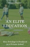 An Elite Education (eBook, ePUB) An Elite Education (eBook, ePUB)