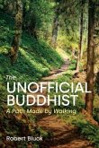 The Unofficial Buddhist (eBook, ePUB) The Unofficial Buddhist (eBook, ePUB)