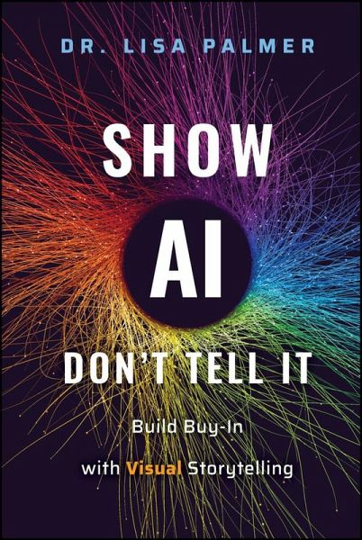 Show AI--Don't Tell It (eBook, ePUB)