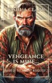 Vengeance is Mine... (Rhyme Of The Ancient Wanderer, #2) (eBook, ePUB)