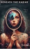 Beneath The Radar (eBook, ePUB) Beneath The Radar (eBook, ePUB)