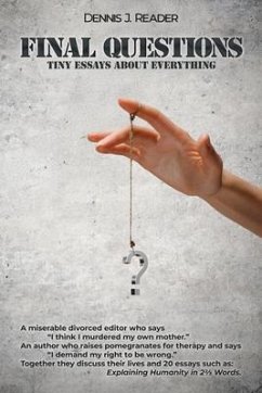 FINAL QUESTIONS (eBook, ePUB) - Reader, Dennis J.