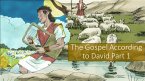 The Gospel According to David Part 1 (eBook, ePUB) The Gospel According to David Part 1 (eBook, ePUB)