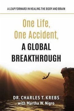 Cover One Life, One Accident, A Global Breakthrough (eBook, ePUB)