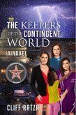 The Keepers of the Contingent World (eBook, ePUB)