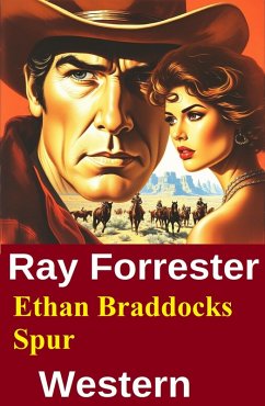 Ethan Braddocks Spur: Western (eBook, ePUB) Cover Ethan Braddocks Spur: Western (eBook, ePUB)