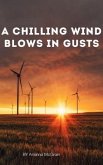 A chilling wind blows in gusts (eBook, ePUB) A chilling wind blows in gusts (eBook, ePUB)