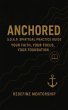 Anchored: S.O.A.P Spiritual Practice... - Bild 1