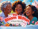 The Bloom Within (eBook, ePUB) The Bloom Within (eBook, ePUB)