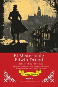 El Misterio de Edwin Drood   Spanish Translation of The Mystery of Edwin Drood (eBook, ePUB) - Charles Dickens El Misterio de Edwin Drood   Spanish Translation of The Mystery of Edwin Drood (eBook, ePUB) - Charles Dickens