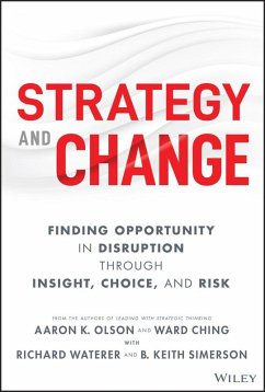 Strategy and Change (eBook, PDF) - Olson, Aaron K.; Ching, Ward; Waterer, Richard; Simerson, B. Keith