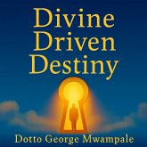 Divine Driven Destiny (eBook, ePUB) Divine Driven Destiny (eBook, ePUB)