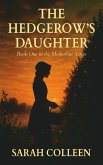 The Hedgerow's Daughter (Motherline Series) (eBook, ePUB) The Hedgerow's Daughter (Motherline Series) (eBook, ePUB)