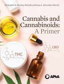 Cannabis and Cannabinoids: A Primer (eBook, ePUB) Cannabis and Cannabinoids: A Primer (eBook, ePUB)