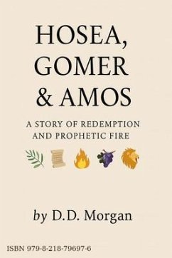 Hosea, Gomer and Amos (eBook, ePUB) Cover Hosea, Gomer and Amos (eBook, ePUB)