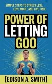 POWER OF LETTING GO (eBook, ePUB)