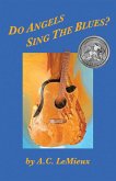 DO ANGELS SING THE BLUES? (eBook, ePUB) DO ANGELS SING THE BLUES? (eBook, ePUB)