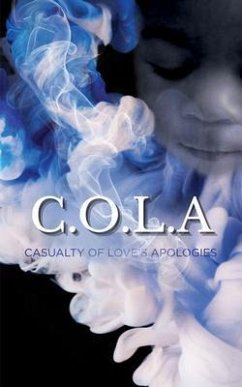 C.O.L.A. Casualty of Love's Apologies (eBook, ePUB) - Bennett, Cola