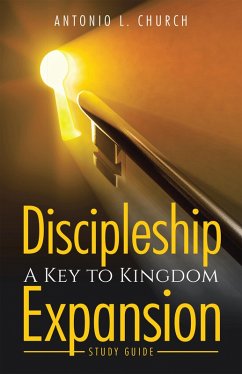 Discipleship A Key to Kingdom Expansion (eBook, ePUB) Cover Discipleship A Key to Kingdom Expansion (eBook, ePUB)