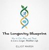 The Longevity Blueprint: How to Eat,... - Bild 1