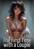 The First Time with a Couple (eBook, ePUB)