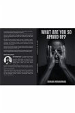 What Are You So Afraid Of? (eBook, ePUB)