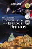 SOCAVANDO LA CONSTITUCIÓN DE LOS ESTADOS UNIDOS (eBook, ePUB)