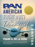 Pan American Flight #863 to Paradise! Vol. 3 (eBook, ePUB) Pan American Flight #863 to Paradise! Vol. 3 (eBook, ePUB)