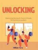 Mastering Microsoft Excel: A Guide for Business Leaders (Microsoft Training, #1) (eBook, ePUB)