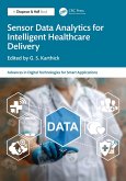 Sensor Data Analytics for Intelligent Healthcare Delivery (eBook, PDF)