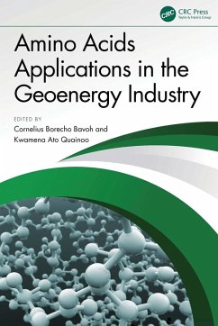 Amino Acids Applications in the Geoenergy Industry (eBook, ePUB)