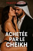 Achetée par le Cheikh (eBook, ePUB)