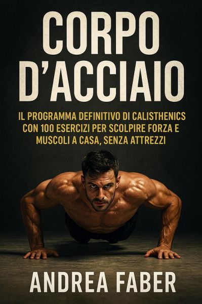 Corpo d'Acciaio (eBook, ePUB)
