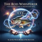 The Rod Whisperer - Your Psychic Guide To Feeling Every Bite (Brooke & The Reel Girls, #5) (eBook, ePUB)