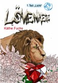 Löwenherz - Teil 1 Licht (eBook, ePUB) Löwenherz - Teil 1 Licht (eBook, ePUB)