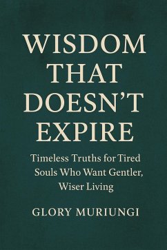 Cover Wisdom that doesn't expire (Digital soulcare) (eBook, ePUB)