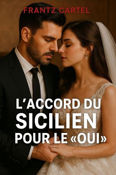 L'accord du Sicilien pour le « oui » (eBook, ePUB) L'accord du Sicilien pour le « oui » (eBook, ePUB)