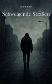 Schweigende Straßen (eBook, ePUB) Schweigende Straßen (eBook, ePUB)
