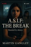 A.S.I.F. Haunted By Silence (eBook, ePUB) A.S.I.F. Haunted By Silence (eBook, ePUB)