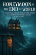 Honeymoon at the End of the World: A... - Bild 1