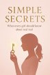 Simple Secrets : What every girl should... - Bild 1