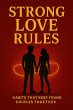 Strong Love Rules : Habits that keep... - Bild 1