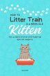 How to Litter Train a 4 Week Old... - Bild 1