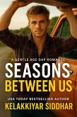 Seasons Between Us: A Gentle Age Gap Romance (eBook, ePUB)
