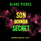 Son Dernier Secret (Un suspense FBI Rachel Gift – Livre 15) (MP3-Download)