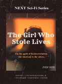 NEXT Sci-Fi Series The Girl Who Stole Lives (eBook, ePUB) NEXT Sci-Fi Series The Girl Who Stole Lives (eBook, ePUB)