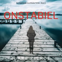 Cover Onstabiel (Een Spannende Cora Shields Thriller—Boek 6) (MP3-Download)
