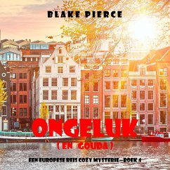 Cover Ongeluk (en Gouda) (Een Europese Reis Cozy Mysterie—Boek 4) (MP3-Download)