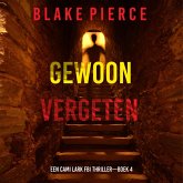 Gewoon Vergeten (Een Cami Lark FBI Thriller—Boek 4) (MP3-Download)